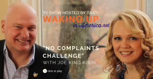 No Complaints Day Challenge - Joe Kirin on Waking Up In America FB