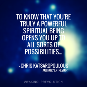 "You're a powerful spiritual being" - Chris Katsaropoulous on #wakingupinamerica