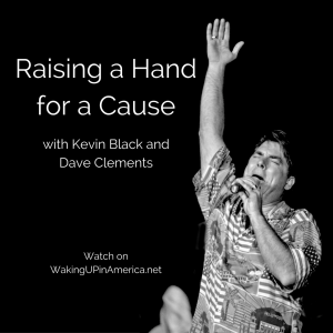 Raising a Hand for a Cause with Dave Clements and Kevin Black on WUIA